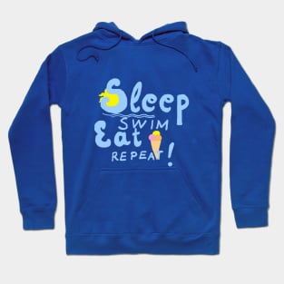 Sleep,swim,eat,repeat! Blue font Hoodie